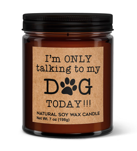 Only Talking To My Dog Today Soy Candle - Votive Soy Candle-0